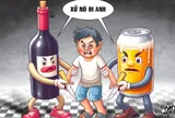 Uống bia rượu, chứ đừng để rượu bia 'uống' mình