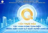 Hội nghị sốt xuất huyết toàn quốc đặt mục tiêu chung tay đẩy lùi dịch bệnh