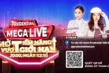 Prudential “bắt trend” với Mega Livestream dành riêng cho giới trẻ