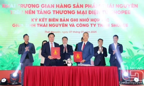 Thái Nguyên ký kết hợp tác và khai trương gian hàng trên Shopee