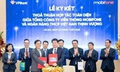 VPBank và MobiFone hợp tác toàn diện xây dựng hệ sinh thái
