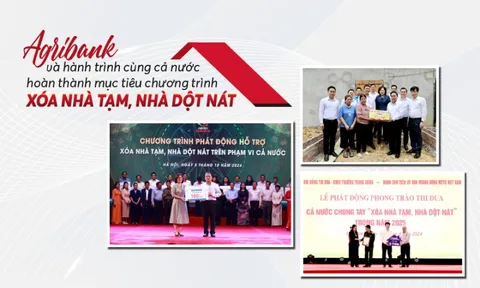 Agribank và hành trình cùng cả nước hoàn thành mục tiêu chương trình xóa nhà tạm, nhà dột nát