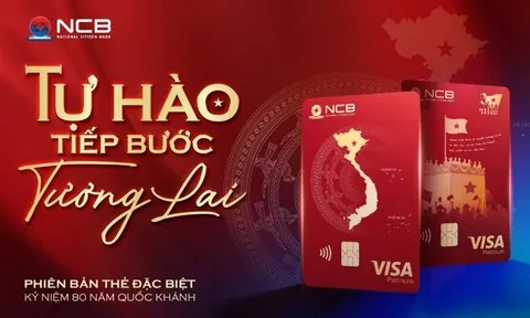 NCB ra mắt thẻ visa Tự Hào mừng kỷ niệm 80 năm Quốc Khánh