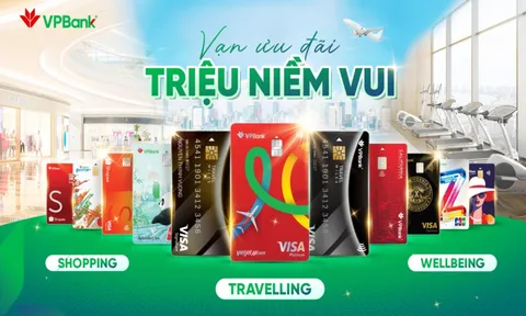 VPBank định hình "bản đồ vạn ưu đãi" qua 3 lĩnh vực thiết yếu Shopping - Travelling – Wellbeing