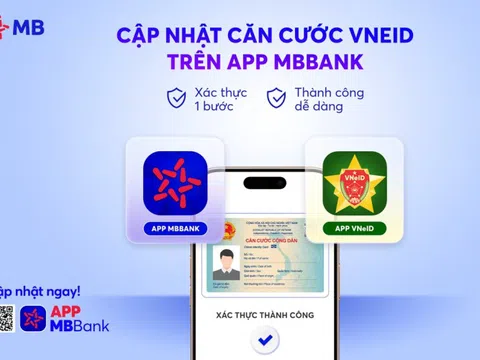 Tiện & Nhanh: App MBBank hỗ trợ người dùng cập nhật căn cước qua tài khoản VneID