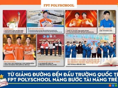 Từ giảng đường đến đấu trường quốc tế - FPT PolySchool nâng bước tài năng trẻ