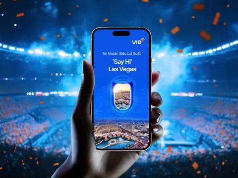 VIB đưa chủ tài khoản Siêu Lợi Suất đến Las Vegas cùng Anh Trai “Say Hi”