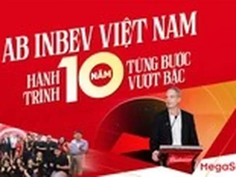 AB INBEV Việt Nam: Hành trình 10 năm từng bước vượt bậc