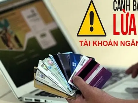 Ngân hàng Nhà nước đã có danh sách hơn 350.000 tài khoản nghi ngờ gian lận, lừa đảo: Kẻ xấu sắp hết thời lừa đảo chuyển khoản?