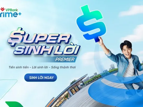 Khác biệt vượt trội của VPBank Super Sinh lời Premier