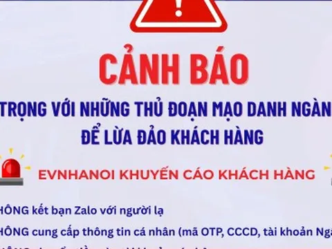 EVNHANOI khuyến cáo khách hàng về thủ đoạn mạo danh ngành điện để lừa đảo